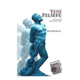Yeni Felsefe - Ömer Bozkurt