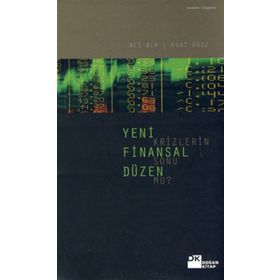 YENI FINANSAL DÜZEN KRIZLERIN SONU MU? - ALI ALP;FUAT OĞUZ