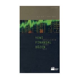 YENI FINANSAL DÜZEN KRIZLERIN SONU MU? - ALI ALP;FUAT OĞUZ
