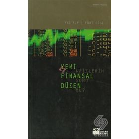 YENI FINANSAL DÜZEN KRIZLERIN SONU MU? - ALI ALP;FUAT OĞUZ