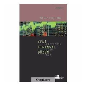 YENI FINANSAL DÜZEN KRIZLERIN SONU MU? - ALI ALP;FUAT OĞUZ