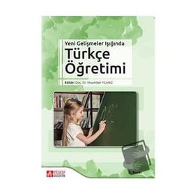 Yeni Gelişmeler Işığında Türkçe Öğretimi - Pegem Akademi Yayıncılık