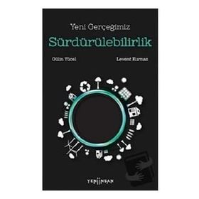 Yeni Gerçeğimiz Sürdürülebilirlik - Levent Kurnaz Gülin Yücel