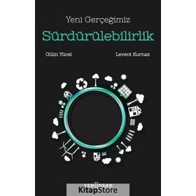 Yeni Gerçeğimiz Sürdürülebilirlik - Levent Kurnaz
