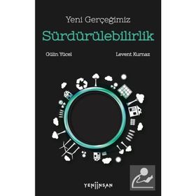 Yeni Gerçeğimiz Sürdürülebilirlik - Levent Kurnaz