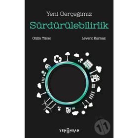 Yeni Gerçeğimiz Sürdürülebilirlik - Levent Kurnaz
