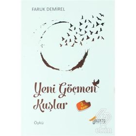 Yeni Göçmen Kuşlar - Faruk Demirel