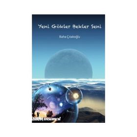 YENI GÖKLER BEKLER SENI - BAHA ÇITAKOĞLU