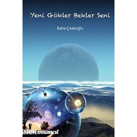 YENI GÖKLER BEKLER SENI - BAHA ÇITAKOĞLU