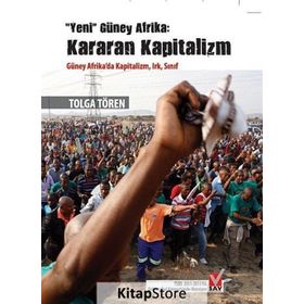 Yeni Güney Afrika Kararan Kapitalizm - Tolga Tören