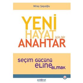 Yeni Hayat için Bir Anahtar - Miray Şaşıoğlu