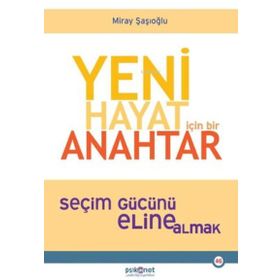 Yeni Hayat için Bir Anahtar - Miray Şaşıoğlu