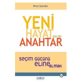Yeni Hayat için Bir Anahtar - Miray Şaşıoğlu
