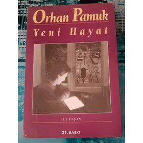 Yeni Hayat - Orhan Pamuk
