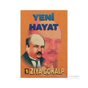 YENI HAYAT - ZIYA GÖKALP
