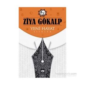 YENI HAYAT - ZIYA GÖKALP