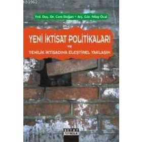 YENI İKTİSAT POLİTİKALARI VE YENILIK İKTİSADINA ELEŞTİREL YAKLAŞIM - CEM DOĞAN;NILAY ÖCAL