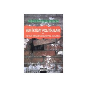 YENI İKTİSAT POLİTİKALARI VE YENILIK İKTİSADINA ELEŞTİREL YAKLAŞIM - CEM DOĞAN;NILAY ÖCAL