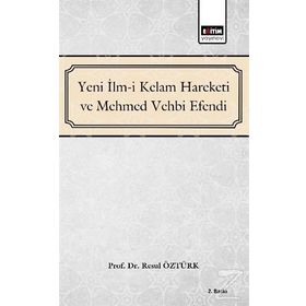 Yeni İlm-i Kelam Hareketi ve Mehmed Vehbi - Kolektif