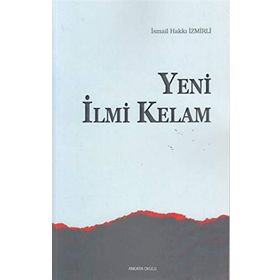 YENI İLMI KELAM - İSMAIL HAKKI İZMIRLI