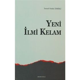 YENI İLMI KELAM - İSMAIL HAKKI İZMIRLI