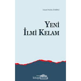 YENI İLMI KELAM - İSMAIL HAKKI İZMIRLI