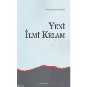 YENI İLMI KELAM - İSMAIL HAKKI İZMIRLI