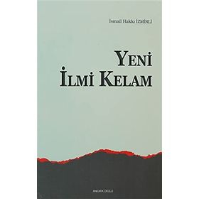 YENI İLMI KELAM - İSMAIL HAKKI İZMIRLI