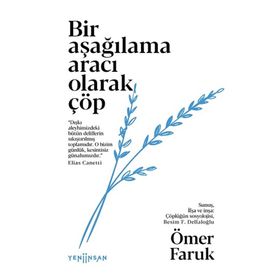 Yeni İnsan Yayınevi Bir Aşağılama Aracı Olarak Çöp
