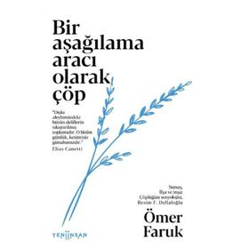 Yeni İnsan Yayınevi Bir Aşağılama Aracı Olarak Çöp