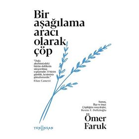 Yeni İnsan Yayınevi Bir Aşağılama Aracı Olarak Çöp