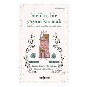 Yeni İnsan Yayınevi Birlikte Bir Yaşam Kurmak