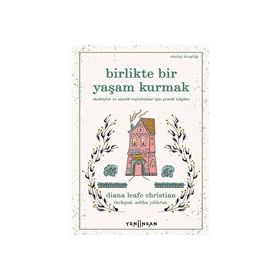 Yeni İnsan Yayınevi Birlikte Bir Yaşam Kurmak
