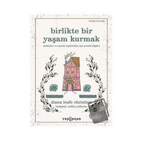 Yeni İnsan Yayınevi Birlikte Bir Yaşam Kurmak