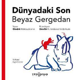 Yeni İnsan Yayınevi Dünyadaki Son Beyaz Gergedan