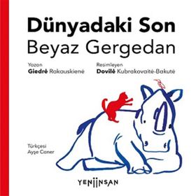 Yeni İnsan Yayınevi Dünyadaki Son Beyaz Gergedan