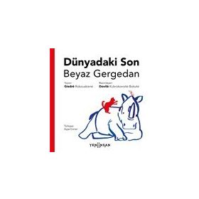 Yeni İnsan Yayınevi Dünyadaki Son Beyaz Gergedan