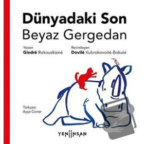 Yeni İnsan Yayınevi Dünyadaki Son Beyaz Gergedan