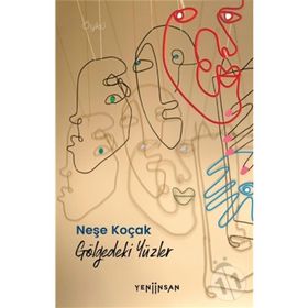 Yeni İnsan Yayınevi Gölgedeki Yüzler