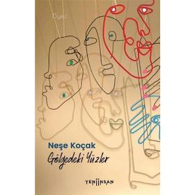 Yeni İnsan Yayınevi Gölgedeki Yüzler
