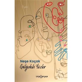 Yeni İnsan Yayınevi Gölgedeki Yüzler
