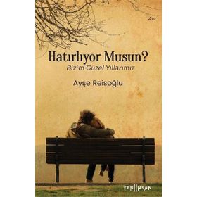 Yeni İnsan Yayınevi Hatırlıyor Musun?