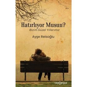 Yeni İnsan Yayınevi Hatırlıyor Musun?
