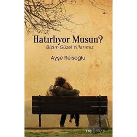Yeni İnsan Yayınevi Hatırlıyor Musun?