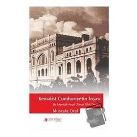 Yeni İnsan Yayınevi Kemalist Cumhuriyet'in İnşası