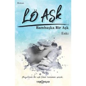 Yeni İnsan Yayınevi Lö Aşk - Bambaşka Bir Aşk