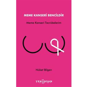 Yeni İnsan Yayınevi Meme Kanseri Bencildir