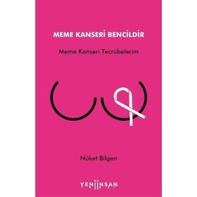 Yeni İnsan Yayınevi Meme Kanseri Bencildir