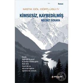 Yeni İnsan Yayınevi Mistik Göl Dörtlüsü 4 - Kimsesiz, Kaybedilmiş