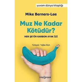 Yeni İnsan Yayınevi Muz Ne Kadar Kötüdür?